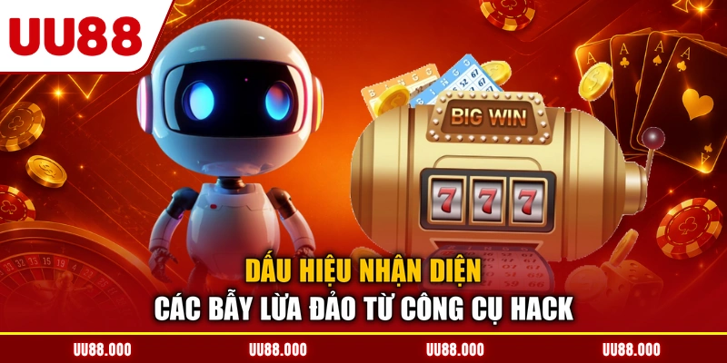 Dấu hiệu nhận diện các bẫy lừa đảo từ công cụ hack